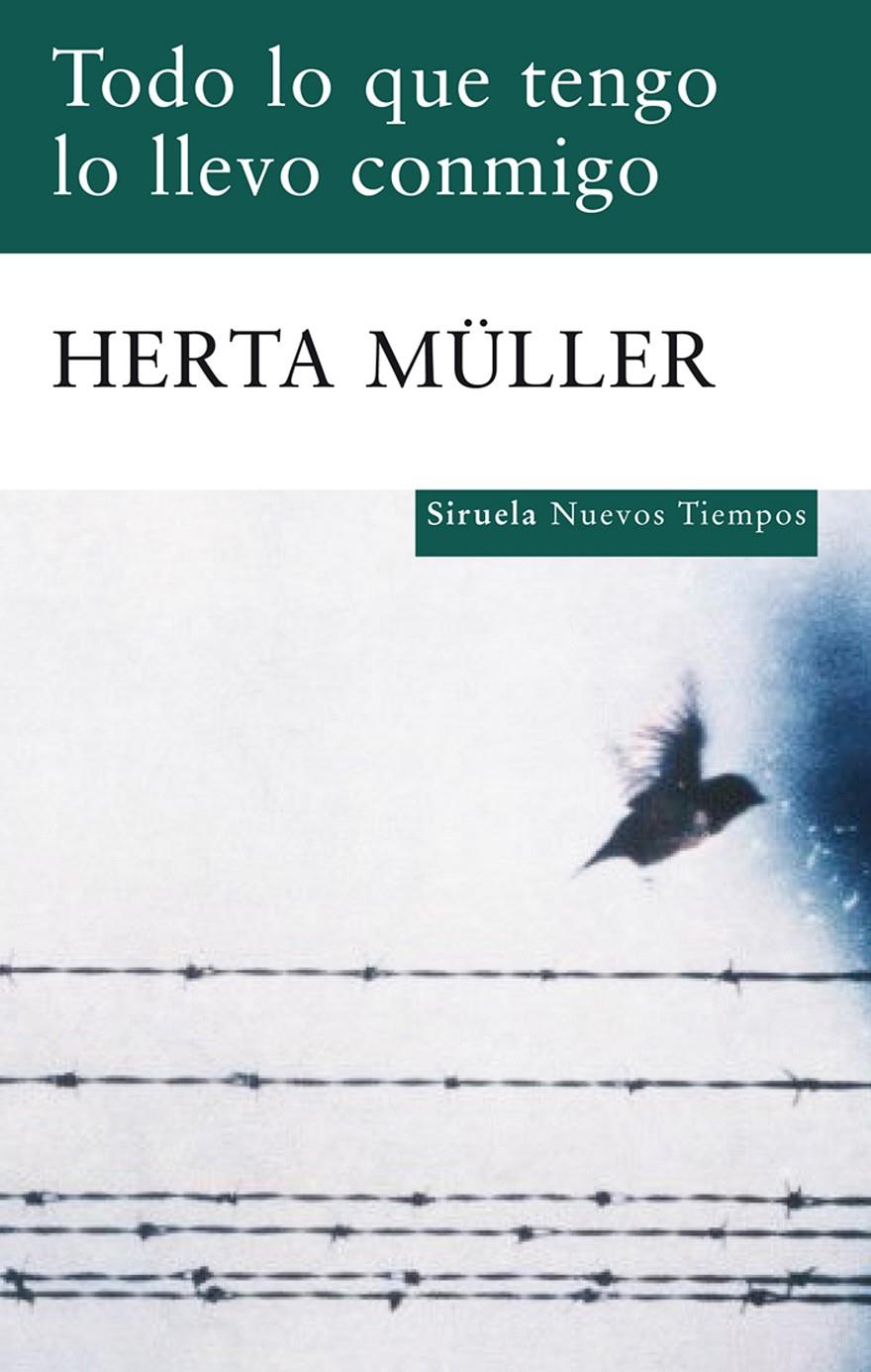 TODO LO QUE TENGO LO LLEVO CONMIGO | 9788498414004 | MÜLLER HERTA | Llibreria L'Altell - Llibreria Online de Banyoles | Comprar llibres en català i castellà online - Llibreria de Girona