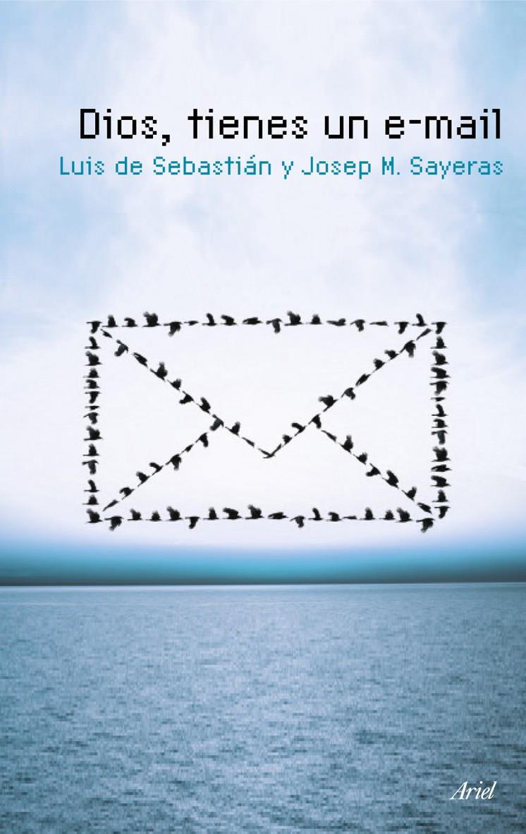 DIOS, TIENES UN E-MAIL | 9788434488328 | DE SEBASTIÁN, LUIS; SAYERAS, JOSEP M. | Llibreria Online de Banyoles | Comprar llibres en català i castellà online