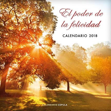 CALENDARI EL PODER DE LA FELICIDAD 2018 | 9788448023522 | AA. VV. | Llibreria Online de Banyoles | Comprar llibres en català i castellà online