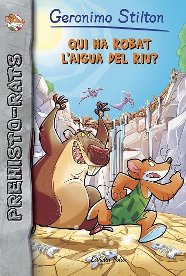 QUI HA ROBAT L'AIGUA DEL RIU? | 9788491373384 | STILTON, GERONIMO | Llibreria Online de Banyoles | Comprar llibres en català i castellà online