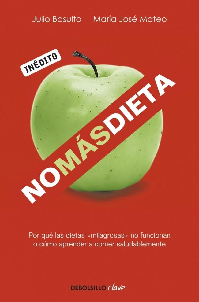 NO MÁS DIETA | 9788499082745 | BASULTO, JULIO  / MATEO, M.ª JOSÉ  | Llibreria Online de Banyoles | Comprar llibres en català i castellà online