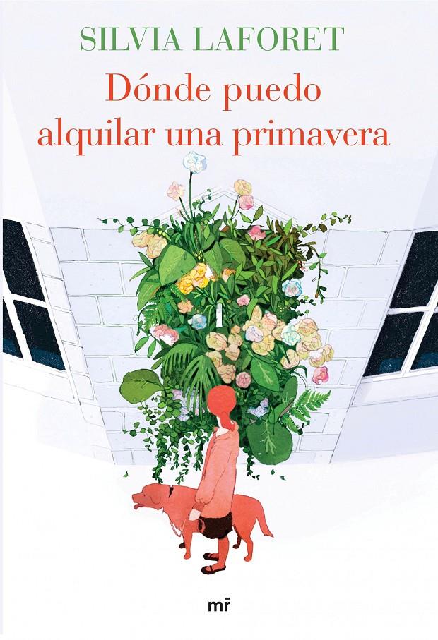 DÓNDE PUEDO ALQUILAR UNA PRIMAVERA | 9788427041639 | SILVIA LAFORET | Llibreria Online de Banyoles | Comprar llibres en català i castellà online