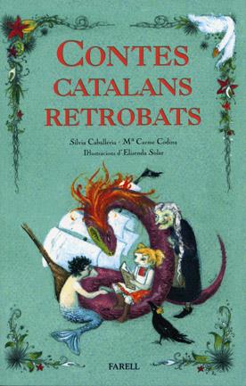 CONTES CATALANS RETROBATS | 9788495695888 | CABALLERIA, SILVIAN/ CODINA, M.CARME | Llibreria Online de Banyoles | Comprar llibres en català i castellà online