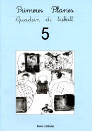 PRIMERES PLANES. QUADERN DE TREBALL 5 | 9788476029763 | DIVERSOS AUTORS | Llibreria L'Altell - Llibreria Online de Banyoles | Comprar llibres en català i castellà online - Llibreria de Girona