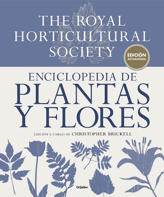 ENCICLOPEDIA DE PLANTAS Y FLORES. THE ROYAL HORTICULTURAL SOCIETY | 9788416449798 | CHRISTOPHER BRICKELL | Llibreria Online de Banyoles | Comprar llibres en català i castellà online