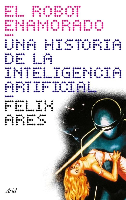 ROBOT ENAMORADO, EL (CLAVES) | 9788434453692 | ARES, FELIX | Llibreria Online de Banyoles | Comprar llibres en català i castellà online