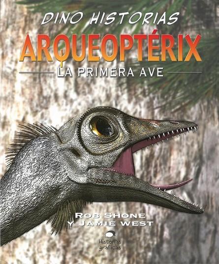 ARQUEOPTÉRIX LA PRIMERA AVE  | 9786075271200 | SHONE ROB/ JAMIE WEST | Llibreria Online de Banyoles | Comprar llibres en català i castellà online