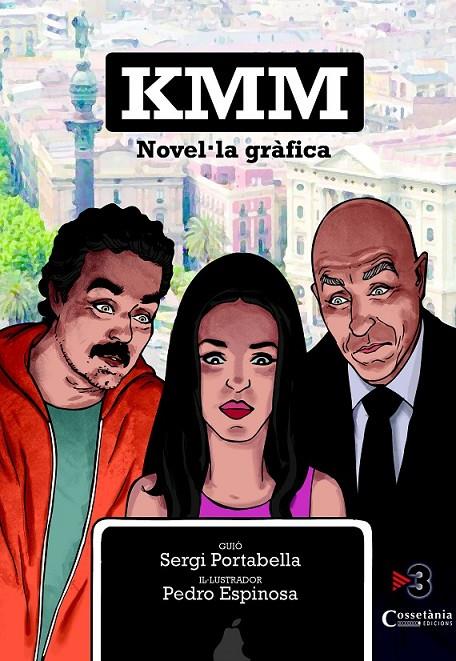 KMM. NOVEL·LA GRÀFICA | 9788490342152 | ESPINOSA, PEDRO/PORTABELLA, SERGI | Llibreria Online de Banyoles | Comprar llibres en català i castellà online