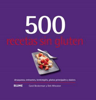 500 RECETAS SIN GLUTEN (2024) | 9788410048751 | BECKERMAN, CAROL | Llibreria Online de Banyoles | Comprar llibres en català i castellà online