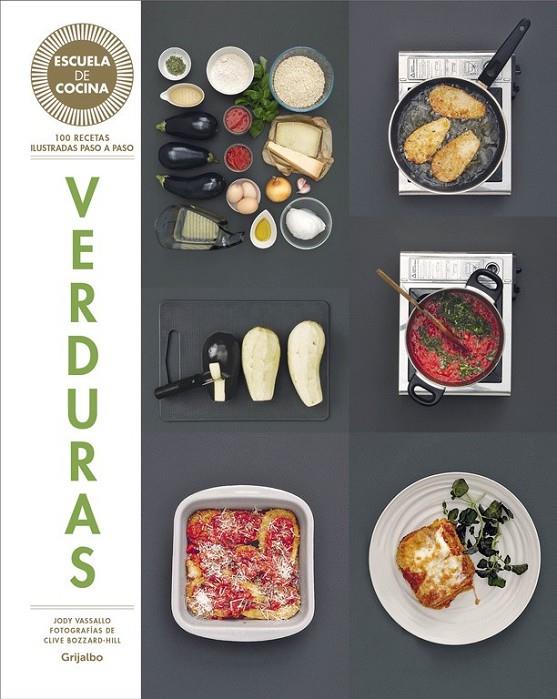 VERDURAS (ESCUELA DE COCINA) | 9788416220427 | VASSALLO,JODY | Llibreria Online de Banyoles | Comprar llibres en català i castellà online