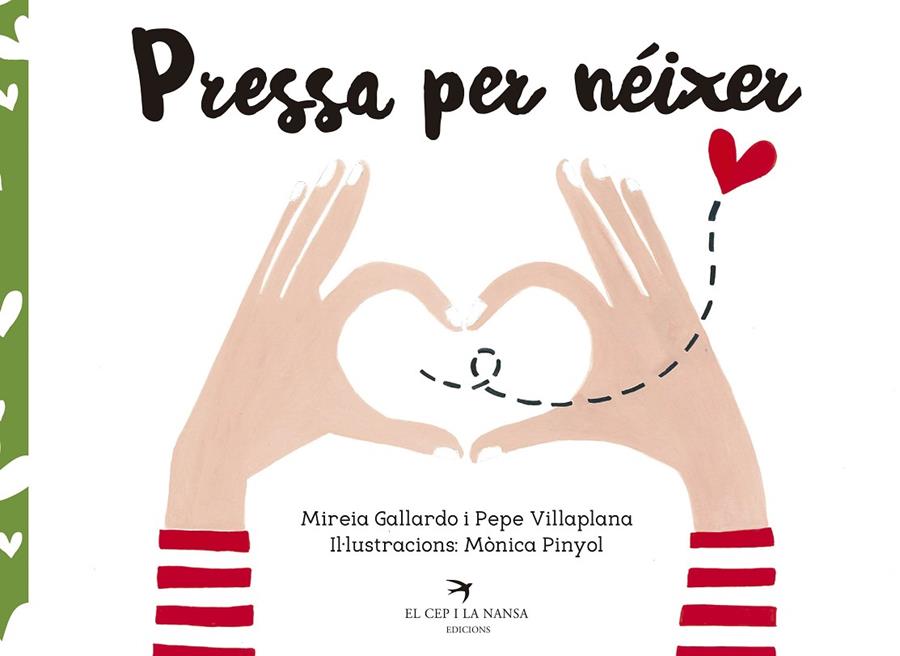 PRESSA PER NÉIXER | 9788417000509 | GALLARDO SUÀREZ, MIREIA/VILLAPLANA AZNAR, PEPE/PINYOL MASANA, MÒNICA | Llibreria Online de Banyoles | Comprar llibres en català i castellà online