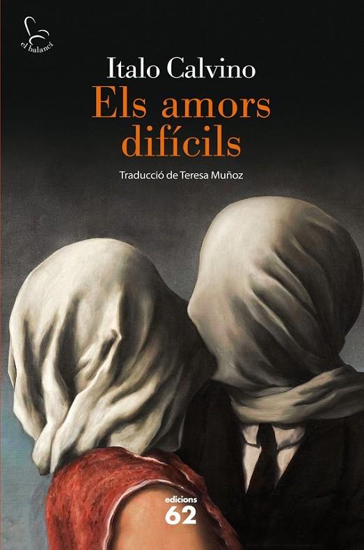 ELS AMORS DIFÍCILS | 9788429772357 | ITALO CALVINO | Llibreria L'Altell - Llibreria Online de Banyoles | Comprar llibres en català i castellà online - Llibreria de Girona