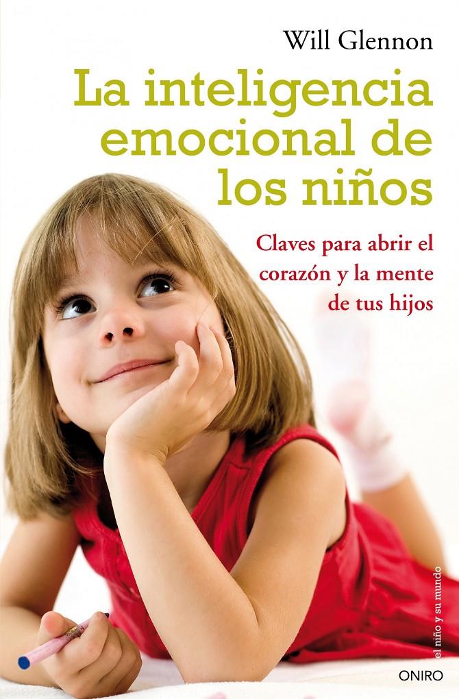 INTELIGENCIA EMOCIONAL DE LOS NIÑOS, LA | 9788497544542 | GLENNON, WILL | Llibreria Online de Banyoles | Comprar llibres en català i castellà online