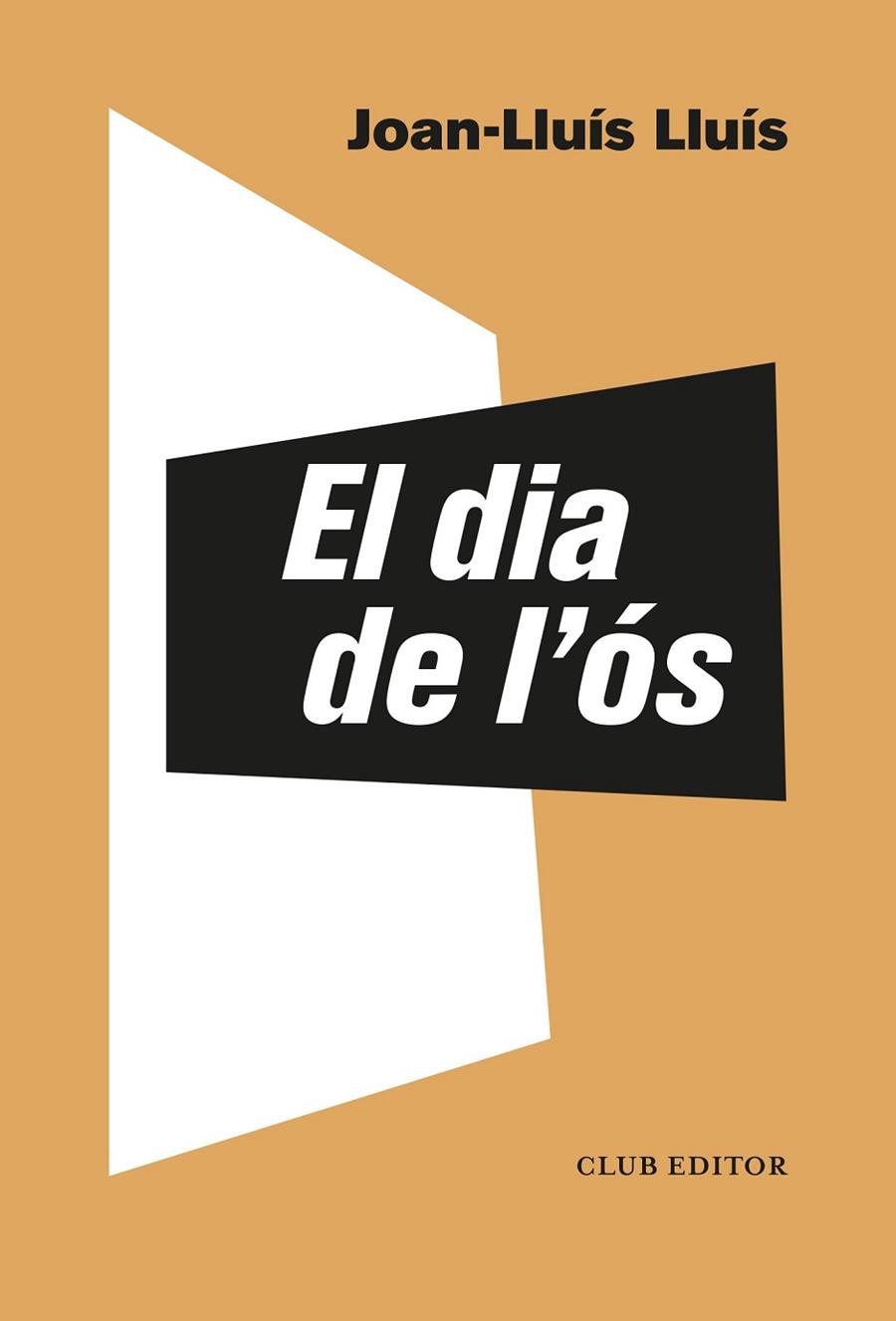 DIA DE L'ÓS, EL | 9788473293549 | LLUÍS, JOAN-LLUÍS | Llibreria L'Altell - Llibreria Online de Banyoles | Comprar llibres en català i castellà online - Llibreria de Girona