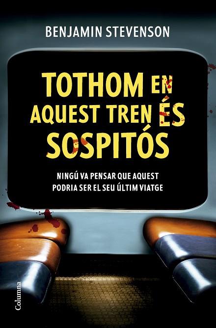 TOTHOM EN AQUEST TREN ÉS SOSPITÓS | 9788466432320 | STEVENSON, BENJAMIN | Llibreria L'Altell - Llibreria Online de Banyoles | Comprar llibres en català i castellà online - Llibreria de Girona