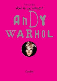 ANDY WARHOL.AIXÒ ÉS UN ARTISTA! | 9788498254860 | GEIS,PATRICIA | Llibreria Online de Banyoles | Comprar llibres en català i castellà online