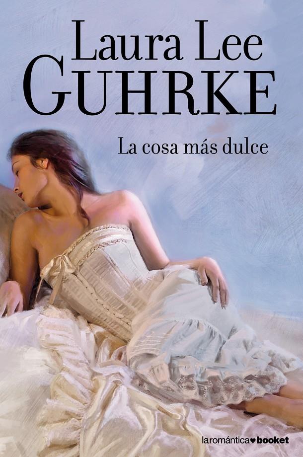 COSA MAS DULCE, LA | 9788408110453 | GUHRKE LAURA LEE | Llibreria Online de Banyoles | Comprar llibres en català i castellà online