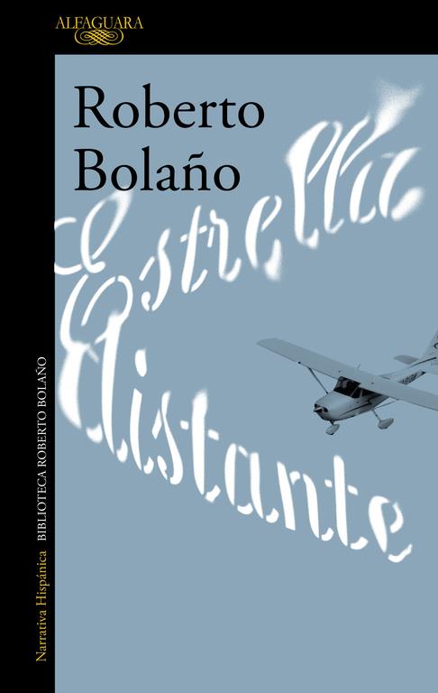 ESTRELLA DISTANTE | 9788420426747 | BOLAÑO ROBERTO  | Llibreria Online de Banyoles | Comprar llibres en català i castellà online