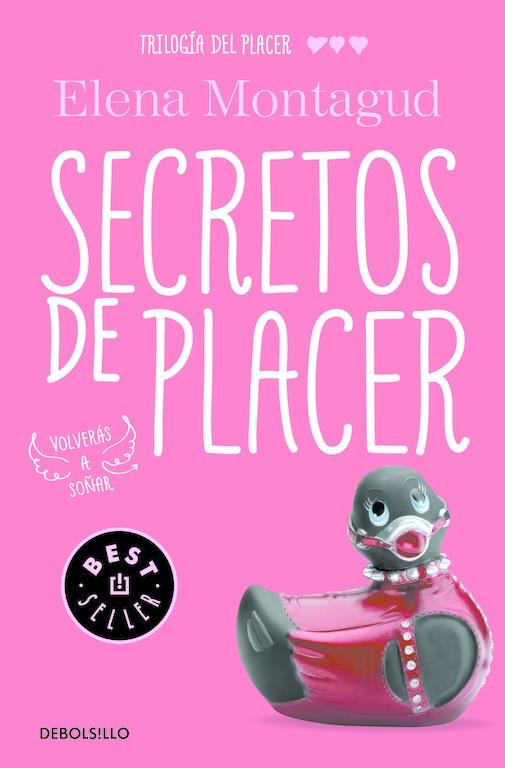 SECRETOS DE PLACER (TRILOGÍA DEL PLACER 3) | 9788466335331 | MONTAGUD, ELENA | Llibreria Online de Banyoles | Comprar llibres en català i castellà online