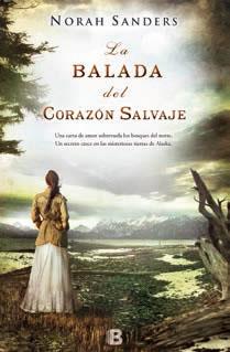 BALADA DEL CORAZÓN SALVAJE, LA | 9788466653879 | SANDERS, NORAH | Llibreria Online de Banyoles | Comprar llibres en català i castellà online