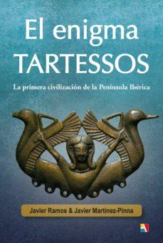 ENIGMA TARTESSOS, EL | 9788497391818 | RAMOS DE LOS SANTOS, JAVIER/MARTÍNEZ-PINNA LÓPEZ, JAVIER | Llibreria Online de Banyoles | Comprar llibres en català i castellà online