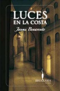 LUCES EN LA COSTA | 9788402420879 | BENAVENTE, JAUME | Llibreria Online de Banyoles | Comprar llibres en català i castellà online