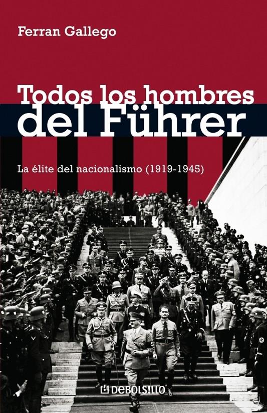 TODOS LOS HOMBRES DEL FUHRER | 9788483465738 | GALLEGO, FERRAN | Llibreria Online de Banyoles | Comprar llibres en català i castellà online