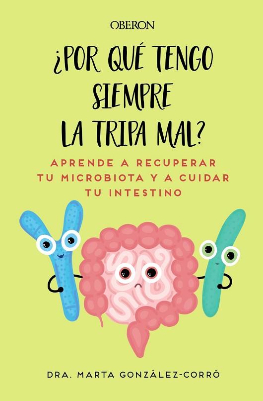 POR QUÉ TENGO SIEMPRE LA TRIPA MAL | 9788441550773 | GONZÁLEZ CORRÓ, MARTA | Llibreria Online de Banyoles | Comprar llibres en català i castellà online