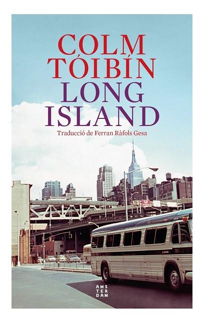 LONG ISLAND | 9788419960153 | TÓIBÍN, COLM | Llibreria Online de Banyoles | Comprar llibres en català i castellà online