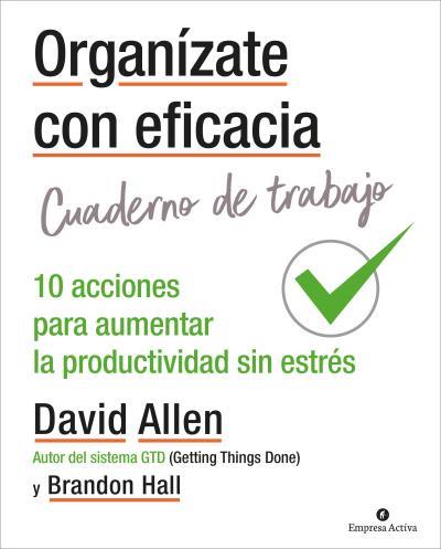 ORGANÍZATE CON EFICACIA - CUADERNO DE TRABAJO | 9788416997312 | ALLEN, DAVID | Llibreria Online de Banyoles | Comprar llibres en català i castellà online