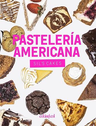 PASTELERÍA AMERICANA | 9788412033434 | GONZÁLEZ GUTIÉRREZ, SILVIA (SIL'S CAKES) | Llibreria Online de Banyoles | Comprar llibres en català i castellà online