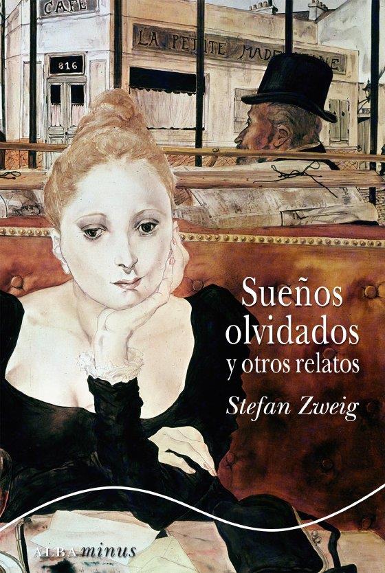 SUEÑOS OLVIDADOS Y OTROS RELATOS | 9788484286431 | ZWEIG, STEFAN | Llibreria L'Altell - Llibreria Online de Banyoles | Comprar llibres en català i castellà online - Llibreria de Girona