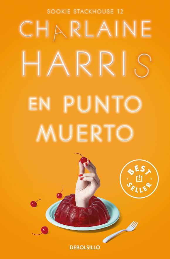 EN PUNTO MUERTO (SOOKIE STACKHOUSE 12) | 9788466371155 | HARRIS, CHARLAINE | Llibreria Online de Banyoles | Comprar llibres en català i castellà online