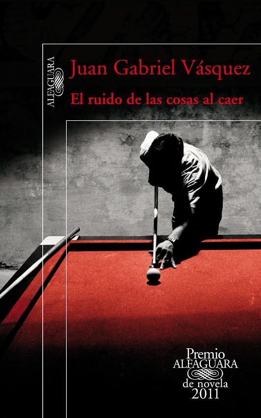 RUIDO DE LAS COSAS AL CAER - PREMIO | 9788420475073 | VASQUEZ VELANDIA, JUAN GABRIEL | Llibreria Online de Banyoles | Comprar llibres en català i castellà online