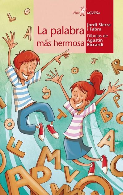 PALABRA MÁS HERMOSA DEL MUNDO,LA | 9788498451887 | SIERRA I FABAR,JORDI; (IL·LUS RICCARDI,AGUSTÍN) | Llibreria Online de Banyoles | Comprar llibres en català i castellà online