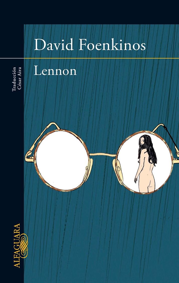 LENNON | 9788420415543 | FOENKINOS, DAVID | Llibreria L'Altell - Llibreria Online de Banyoles | Comprar llibres en català i castellà online - Llibreria de Girona