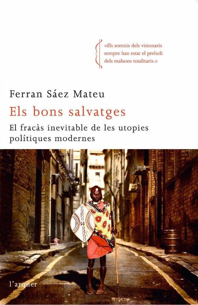 ELS BONS SALVATGES | 9788496499959 | SAEZ, FERRAN | Llibreria Online de Banyoles | Comprar llibres en català i castellà online