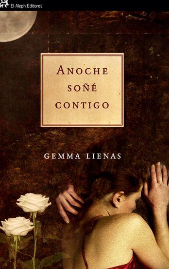 ANOCHE SOÑE CONTIGO | 9788476699669 | LIENAS, GEMMA | Llibreria Online de Banyoles | Comprar llibres en català i castellà online