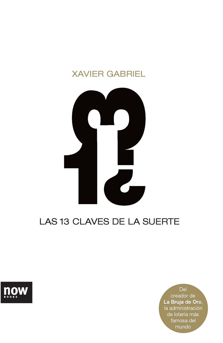 TRECE CLAVES DE LA SUERTE, LAS | 9788493660246 | GABRIEL LLISET, XAVIER | Llibreria Online de Banyoles | Comprar llibres en català i castellà online