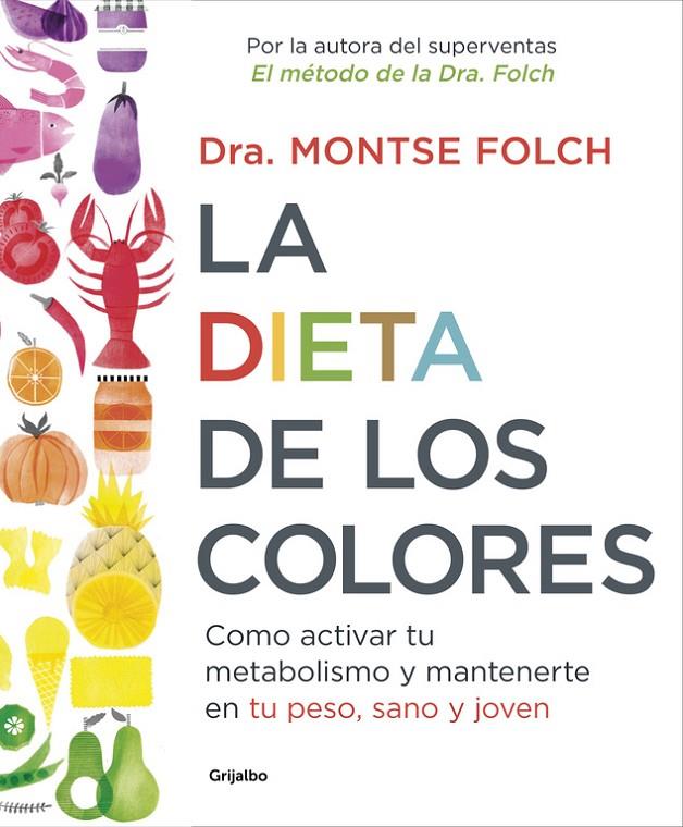 DIETA DE LOS COLORES, LA | 9788425353888 | FOLCH, MONTSE | Llibreria Online de Banyoles | Comprar llibres en català i castellà online