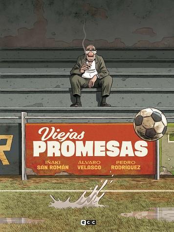 VIEJAS PROMESAS | 9788410134409 | SAN ROMÁN, IÑAKI/VELASCO, ÁLVARO | Llibreria Online de Banyoles | Comprar llibres en català i castellà online