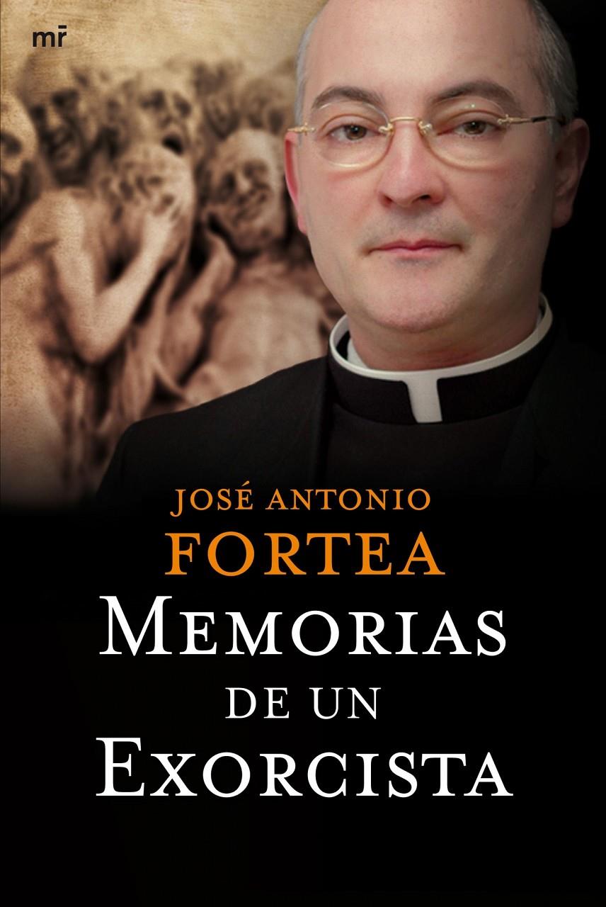 MEMORIAS DE UN EXORCISTA | 9788427034839 | FORTEA, JOSE ANTONIO | Llibreria L'Altell - Llibreria Online de Banyoles | Comprar llibres en català i castellà online - Llibreria de Girona