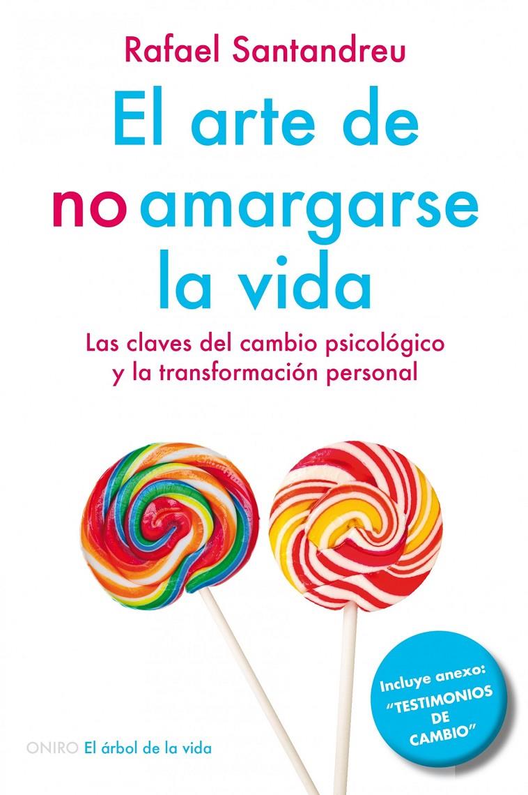 ARTE DE NO AMARGARSE LA VIDA, EL | 9788497546362 | SANTANDREU LORITE, RAFAEL  | Llibreria Online de Banyoles | Comprar llibres en català i castellà online