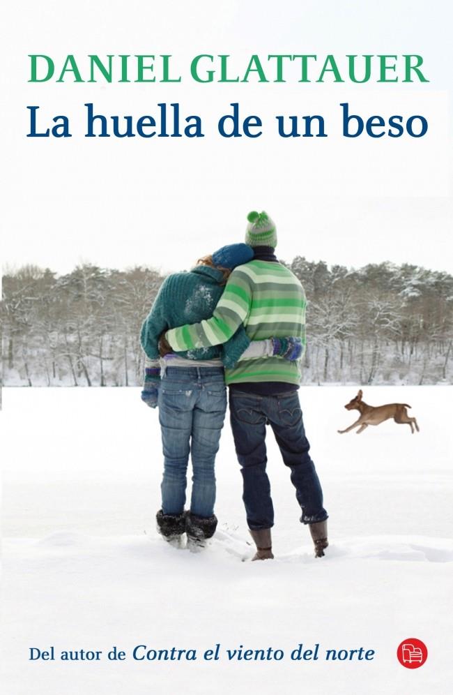 HUELLA DE UN BESO, LA | 9788466328746 | GLATTAUER, DANIEL | Llibreria Online de Banyoles | Comprar llibres en català i castellà online