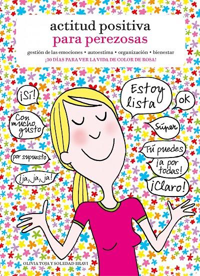 ACTITUD POSITIVA PARA PEREZOSAS | 9788415888901 | OLIVIA TOJA | Llibreria Online de Banyoles | Comprar llibres en català i castellà online