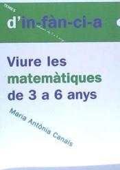 VIURE LES MATEMATIQUES DE 3 A 6 ANYS | 9788489149748 | CANALS, MARIA ANTONIA | Llibreria Online de Banyoles | Comprar llibres en català i castellà online