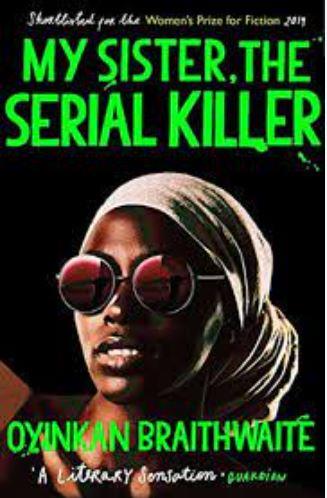 MY SISTER, THE SERIAL KILLER | 9781786495983 | BRAITHWAITE, OYINKAN | Llibreria Online de Banyoles | Comprar llibres en català i castellà online