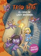 TRÍO BETA. EL CASO DE LADY BRITANIA (INCLUYE OLORES) | 9788490430088 | PAVANELLO,ROBERTO | Llibreria Online de Banyoles | Comprar llibres en català i castellà online