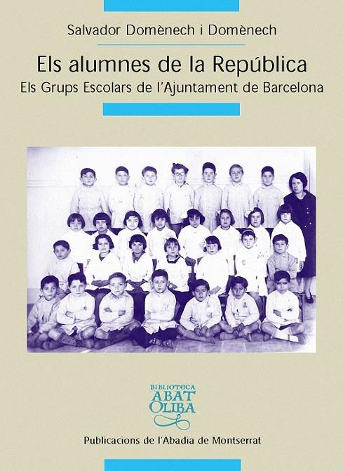 ALUMNES DE LA REPÚBLICA, ELS | 9788484157908 | SERRAHIMA, MAURICI | Llibreria L'Altell - Llibreria Online de Banyoles | Comprar llibres en català i castellà online - Llibreria de Girona