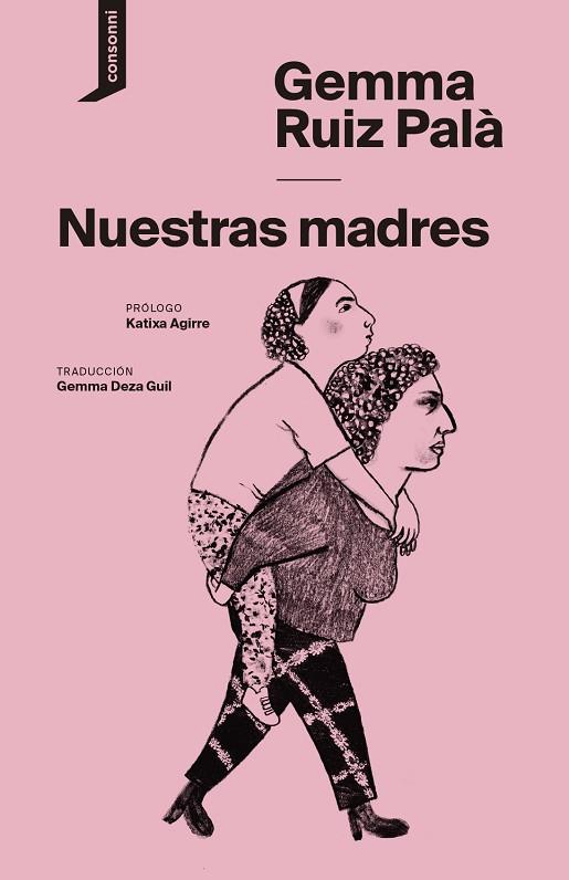 NUESTRAS MADRES | 9788419490193 | RUIZ PALÀ, GEMMA | Llibreria Online de Banyoles | Comprar llibres en català i castellà online